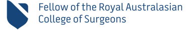 Fellow of the Royal Australasian College of Surgeons