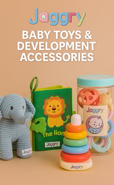Jaggry Baby Toys – Safe, Educational, and Development Accessories for Babies