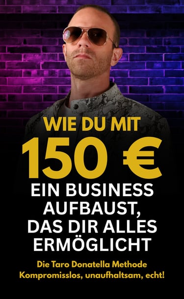 Wie du mit 150 Euro ein Business aufbaust - Taro Donatella
