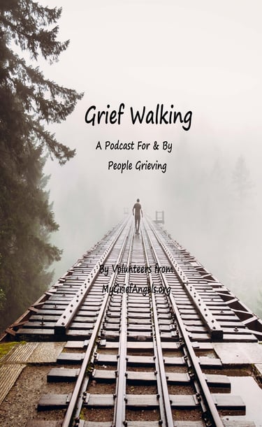 The Grief Walking Podcast by Public Non-Profit My Grief Angels