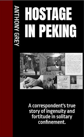 Hostage in Peking Anthony Grey