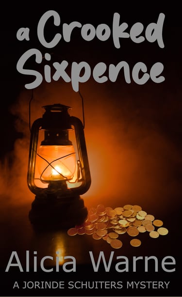 Cover of A Crooked Sixpence, Book 2 in the Jorinde Schuiters Mysteries by Alicia Warne