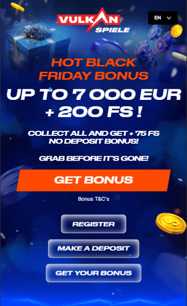 VULKAN SPIELE Hot Black Friday Bonus Up to 7 000 EUR + 200 FS ! Collect all and get + 75 FS