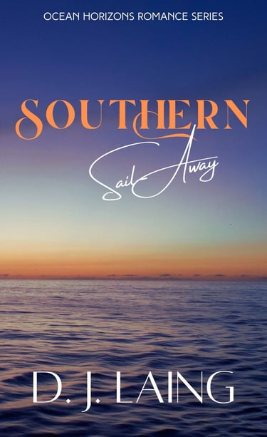 Book Cover for D.J. Laing’s upcoming new release, Southern Sail-Away