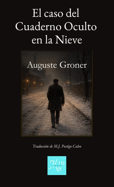 Portada del libro El caso del cuaderno oculto en la nieve, de Auguste Groner