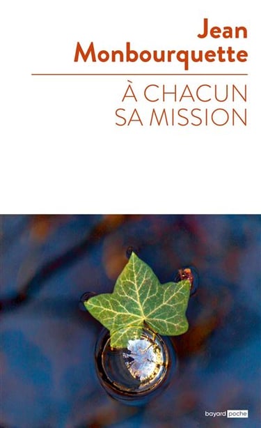 Jean Monbourquette - À chacun sa mission 