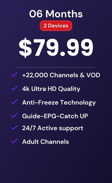 drogon tv-drogontv plan 6 months and 2 devices featuring 4K Ultra HD channels and VOD for $79.99.