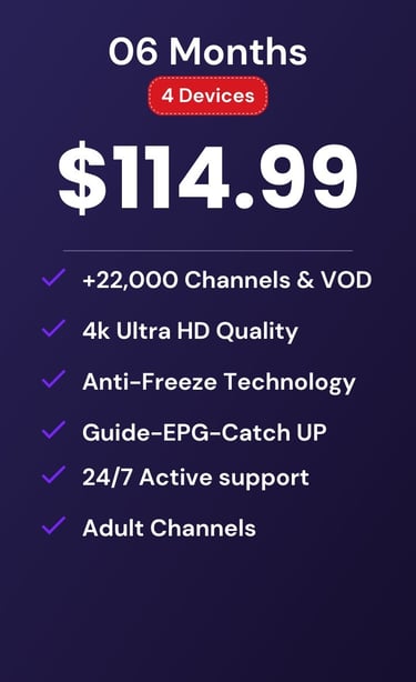 drogon tv-drogontv plan for 6 months at $114.99 featuring 22,000 4K channels and VOD on 4 devices.