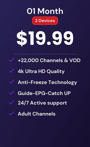 Pricing for 1 month 2 devices at $19.99 drogon tv-drogontv with 4K Ultra HD channels.
