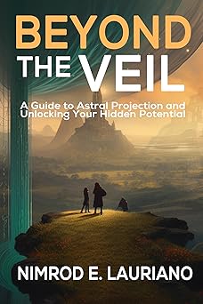 Book cover for Beyond the Veil, a guide to astral projection by Nimrod E. Lauriano, featuring a fantasy landscape.