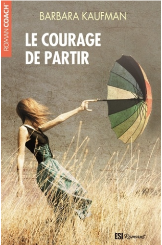 Livre de Barbara Kaufman - Le courage de partir
