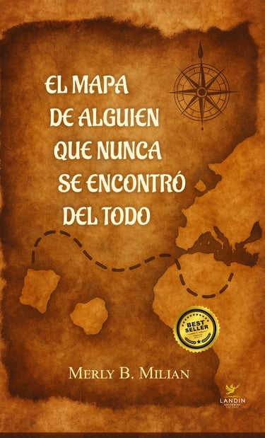 El Mapa de Alguien que Nunca se Encontró del Todo Merly Millan