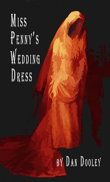 'Miss Penny's Wedding Dress,' a novel by Dan Dooley