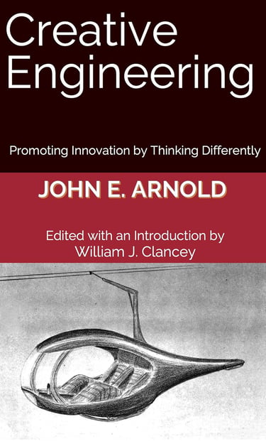 Creative Engineering: Promoting Innovation by Thinking Differently Stanford Prof. John Arnold 