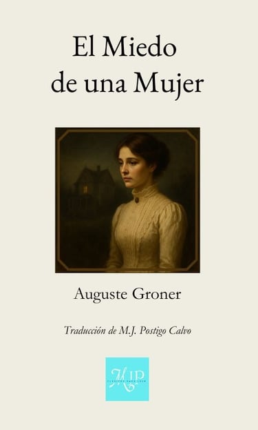 Portada del libro "El miedo de una mujer", de Auguste Groner