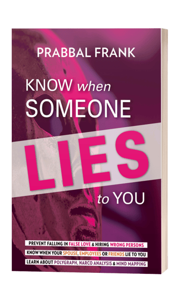 Cover image of book authored by Dr. Prabal entitled "Know When Someone Lies to You."