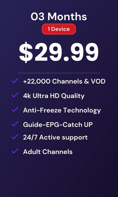 drogon tv-drogontv plan for 3 months and 1 device featuring 22,000 channels and 4k Ultra HD quality.