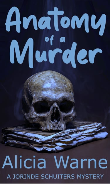 Cover of Anatomy of a Murder, Book 3 in the Jorinde Schuiters Mysteries by Alicia Warne