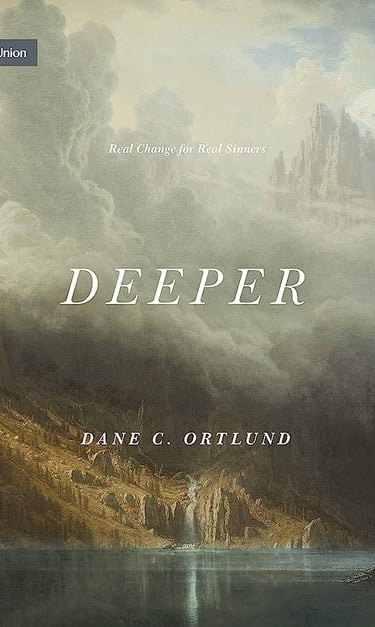 Cover of Dane Ortlund's book Deeper