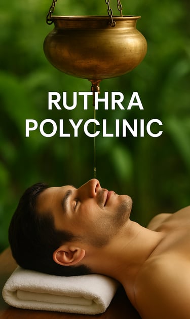Ruthra Polyclinic - Panchakarma