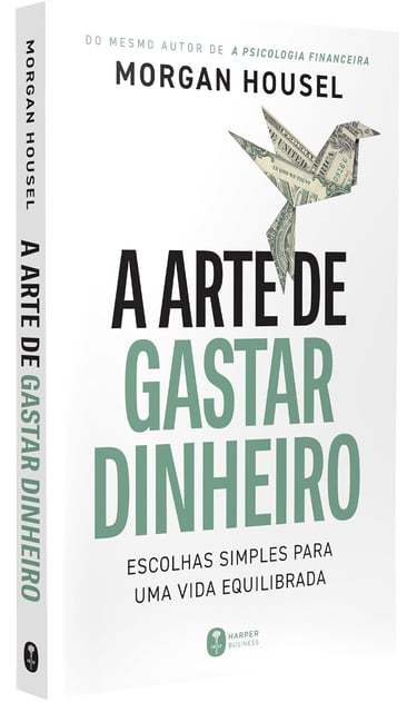 Capa do livro A Arte de Gastar Dinheiro, de Morgan Housel, com pássaro feito de nota de dólar, simbolizando escolhas.