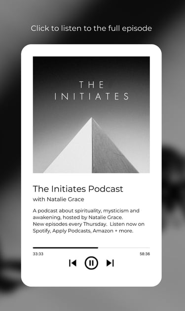 Screenshot of a podcast player playing The Initiates, a spirituality podcast hosted by Natalie Grace