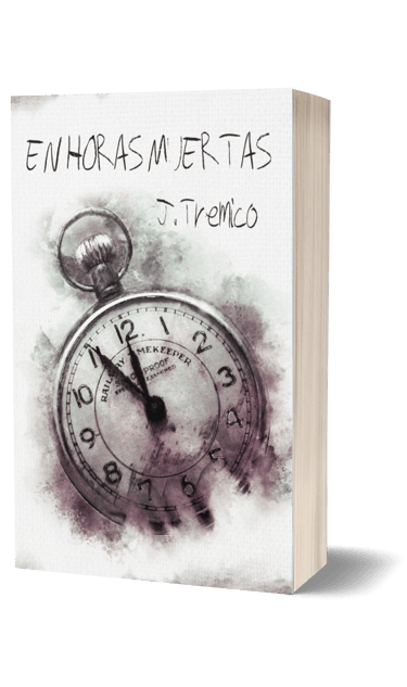 Portada de libro en tonos grises con título En horas muertas y autor J. Tremico