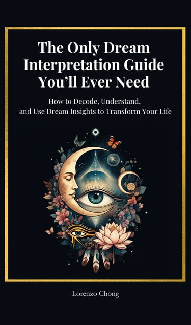Lorenzo Chong The Only Dream Interpretation Guide You’ll Ever Need