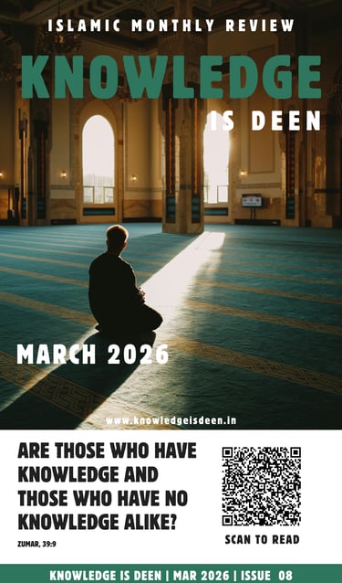 knowledge is deen magazine March 2026 issue