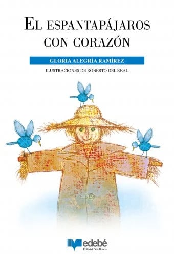Libro pdf El espantapájaros con corazón de Gloria Alegría Ramírez