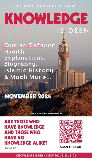 Knowledge is deen November 2024 issue, Islamic Digital Magazine