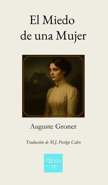 Portada del libro El Miedo de una Mujer de Auguste Groner - Edición Libros MJP