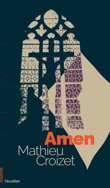 couverture du livre Amen, par Mathieu Croizet, des éditions l'écailler