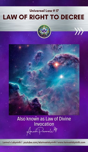 Universal Law. Spiritual Law. Law of Right to Decree. Divine Invocation. 