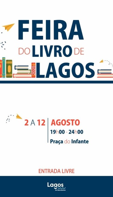 A Feira do Livro de Lagos em 2025 foi de 2 a 12 de agosto na Praça do Infante, com entrada gratuita.