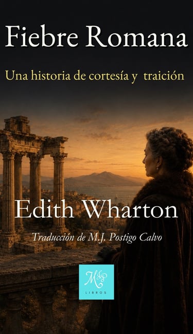 Portada libro "Fiebre Romana" de Edith Wharton Traducción y Edición Libros MJP