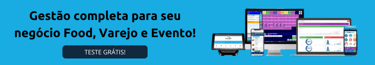 Gestão completa para seu negocio food verejo e evento