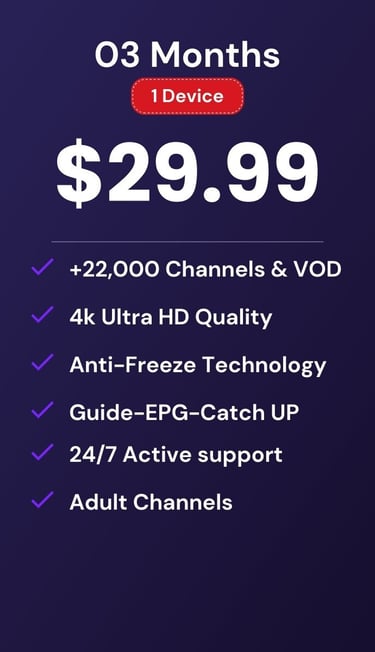 drogon tv-drogontv plan for 3 months and 1 device featuring 22,000 channels and 4k Ultra HD quality.