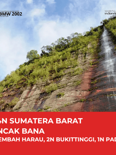 5D4N SUMATERA BARAT RANCAK BANA