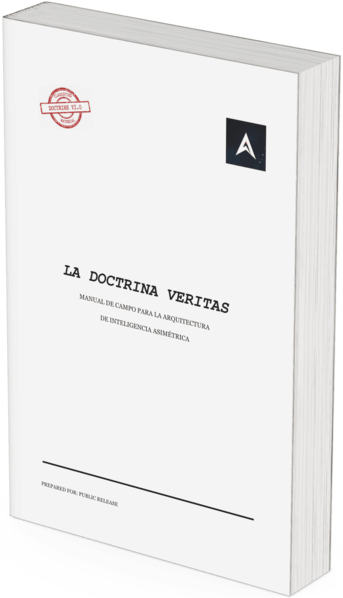 La Doctrina Veritas - Manual de Campo para la Arquitectura de Inteligencia Asimetrica - ebook