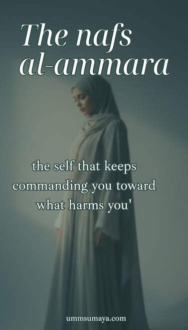 A woman in a hijab with text about Nafs al-Ammara, the commanding self in Islamic psychology.