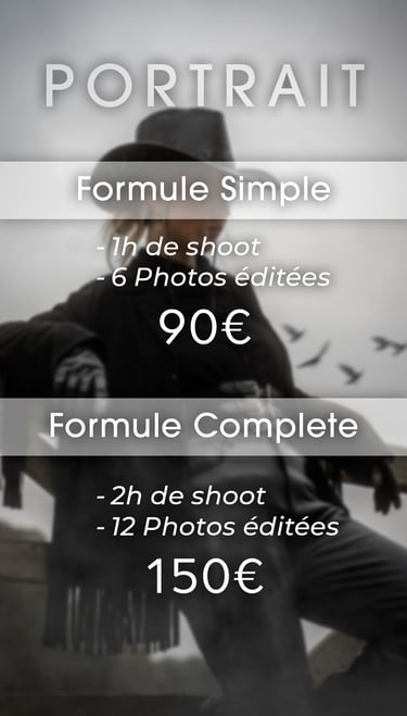 Formules Portrait à 90€ pour 6 photos et 150€ pour 12 photos.