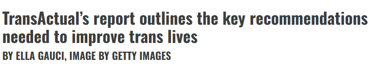 TransActual’s report outlines the key recommendations needed to improve trans lives