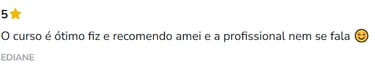 O curso é ótimo fiz e recomendo amei e a profissional nem se fala