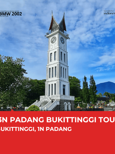 4D3N PADANG BUKITTINGGI TOUR