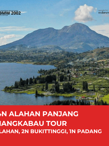 5D4N ALAHAN PANJANG MINANGKABAU TOUR