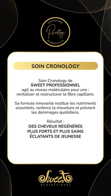 SOIN CRONOLOGY AVEC SWEET PROFESSIONAL