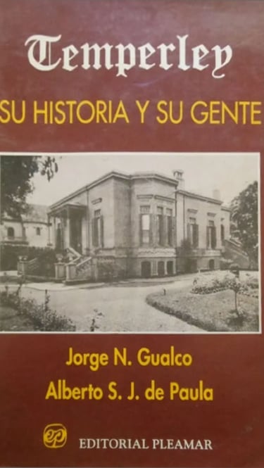 Libro "Temperley, su historia y su gente" de Jorge N. Gualco y Alberto S. J. de Paula