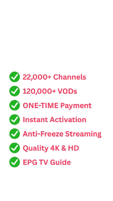 IPTV service features list with 22,000 channels, 4K streaming, and instant activation on DROGON TV