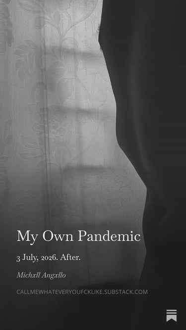 Post de Substack en blanco y negro: "My Own Pandemic" tras una cortina.
